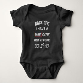 Zurücktreten, ich habe eine verrückte Schwester Wa Baby Strampler