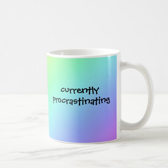 Zurzeit mit Rainbow-Funny Mug aufschieben Kaffeetasse (Rechts)