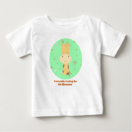Zurzeit ohne Grund schreien Baby T-shirt