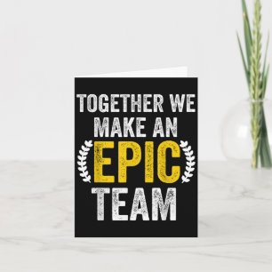 Zusammen bilden wir ein EC-Team - Tolles Team Karte