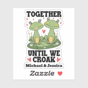Zusammen, bis wir Croak Funny Frosch Couple Custom Aufkleber