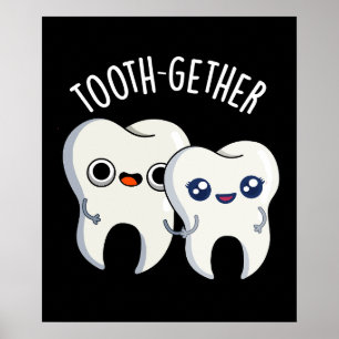 Zusammen Funny Tooth Pun Dark BG Poster