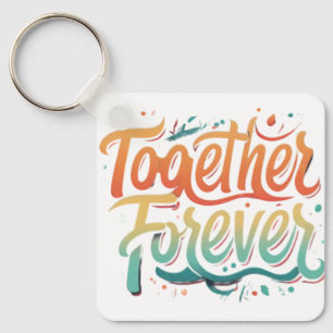 Zusammen für immer schlüsselanhänger
