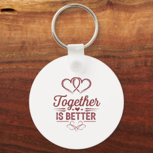 Zusammen ist besser - Valentinstag-Design Schlüsselanhänger