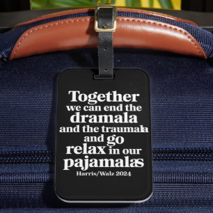 Zusammen können wir das Dramala und das Traumala b Gepäckanhänger