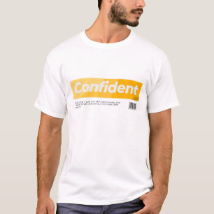 zuversichtlich T-Shirt