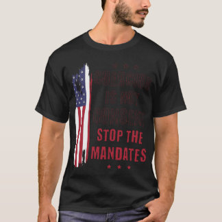 Zwang ist nicht einverstanden, die Mandate Anti-Va T-Shirt