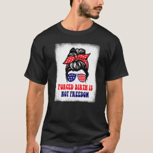 Zwangsheirat ist nicht Freiheit Feminist Pro Choic T-Shirt