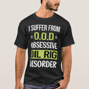 Zwangsläufige Liebe Öl Rig Roughneck Offshore T-Shirt