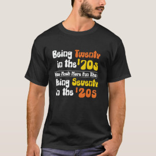 Zwanzig im 70er zu sein war viel mehr Spaß als T-Shirt