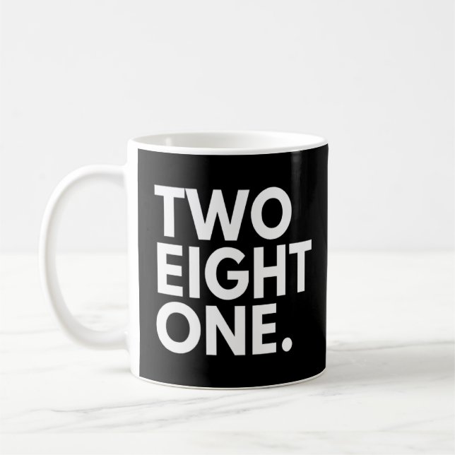 ZWEI ACHT ONE Area Code 281 Houston TX Texas USA Kaffeetasse (Links)