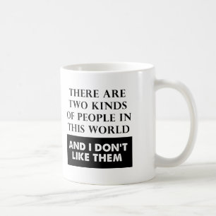 Zwei Arten von Hass Lustiger Becher Tasse