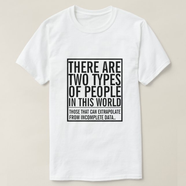 Zwei Arten von Menschen in dieser Welt - extrapoli T-Shirt (Design vorne)