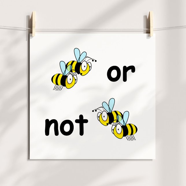 Zwei Bienen oder nicht zwei Bienen Poster (Two Bees or Not Two Bees Poster)