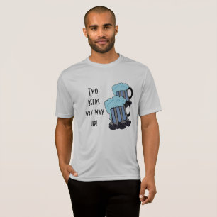 Zwei Bier gehen hoch! T-Shirt