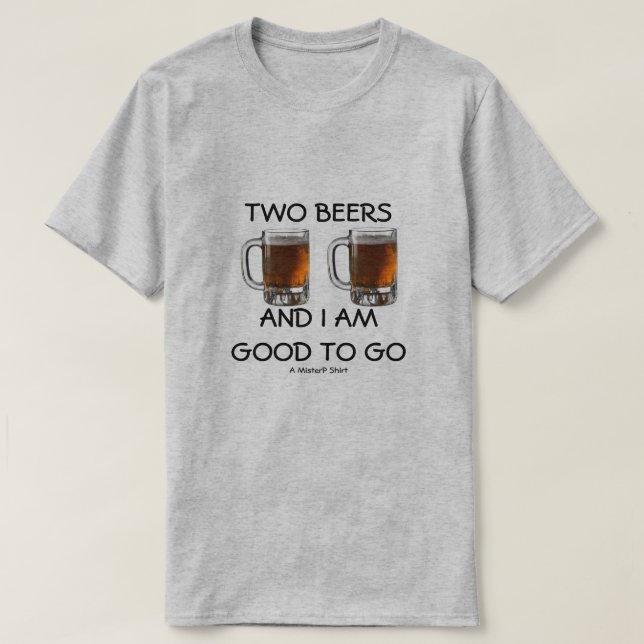 Zwei Biere - ein MisterP-Shirt T-Shirt (Design vorne)