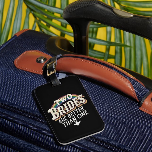 Zwei Bräute sind besser als eine lesbische Hochzei Gepäckanhänger (Vorderseite Insitu 1)