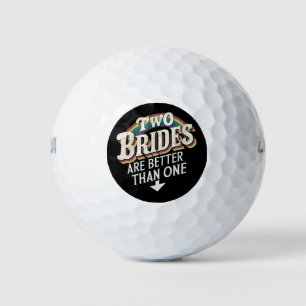 Zwei Bräute sind besser als eine lesbische Hochzei Golfball
