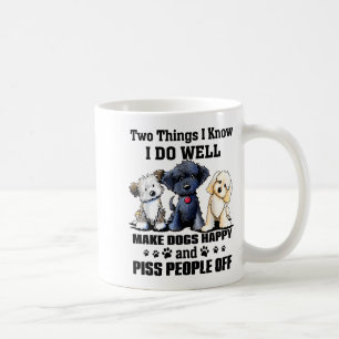 Zwei Dinge, die ich gut kann, machen Hunde glückli Kaffeetasse