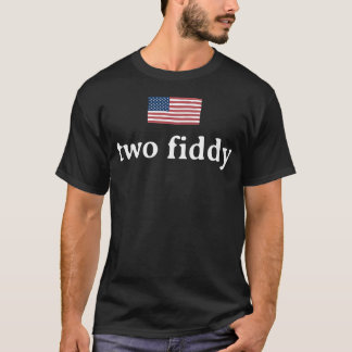Zwei Fiddy 2 Fiddy 250. Jubiläum 4. Juli T-Shirt