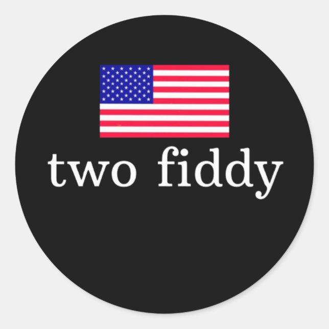 Zwei Fiddy Runder Aufkleber (Vorderseite)