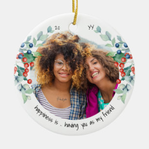 Zwei Foto Glück ist Du Freund Stechpalmenbeeren Keramik Ornament