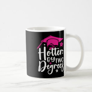 Zwei Grad Hotter Abschluss 2025 Diploma-Uni Kaffeetasse