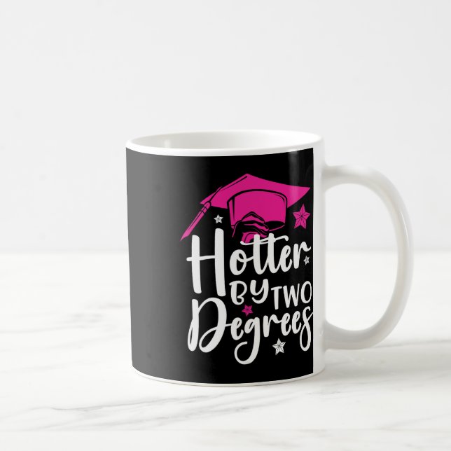 Zwei Grad Hotter Abschluss 2025 Diploma-Uni Kaffeetasse (Rechts)