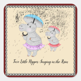 Zwei kleine Nilpferde singen im Regenaufkleber Quadratischer Aufkleber