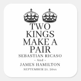 Zwei Könige machen eine Paarschwulenhochzeit Quadratischer Aufkleber