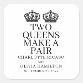 Zwei Königinnen machen eine paarige lesbische Hoch Quadratischer Aufkleber