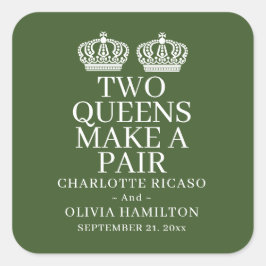 Zwei Königinnen machen eine paarige lesbische Hoch Quadratischer Aufkleber