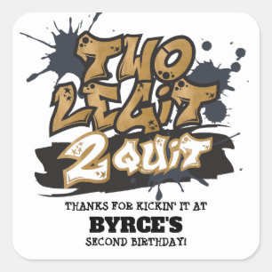 Zwei Legit 2 Quit Quadratische Favor-Sticker Quadratischer Aufkleber