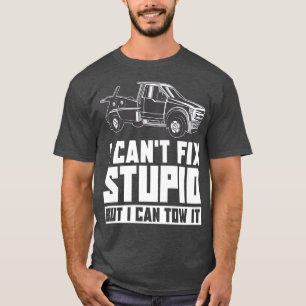 Zwei LKW-Fahrer - Ich kann keinen Dummkopf reparie T-Shirt