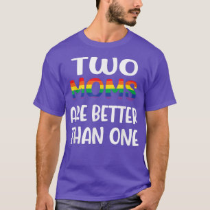 Zwei Mamas sind besser als eine LGBT-Mutter mit ei T-Shirt