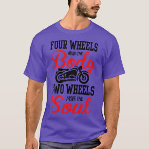 Zwei Räder bewegen die Seele 1 T-Shirt