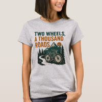 Zwei Räder, Tausend Straßen T - Shirt