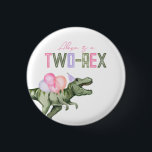 Zwei-Rex-Party-Taste für Mädchen<br><div class="desc">Dinosaur Party Button Fertig,  um von Ihnen personalisiert zu sein!</div>