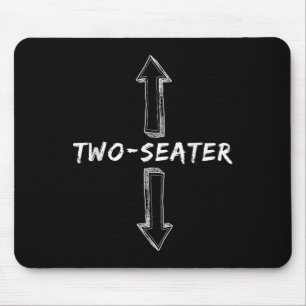 Zwei Sitzplätze Dirty Spaß Funny Sarcastic Offensi Mousepad