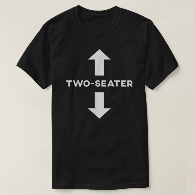 Zwei Sitzplätze Funny Two Seater Joke Männer Fraue T-Shirt (Design vorne)