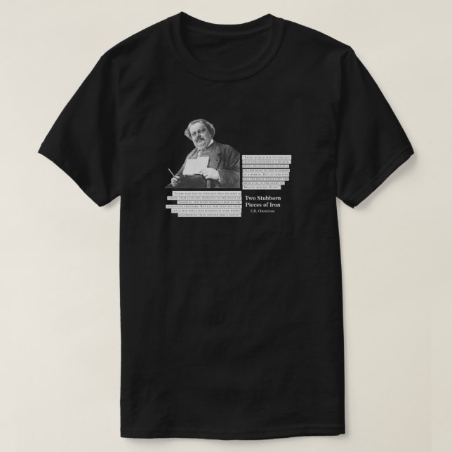 Zwei Stubborn-Stücke aus Eisen GK Chesterton T-Shirt (Design vorne)