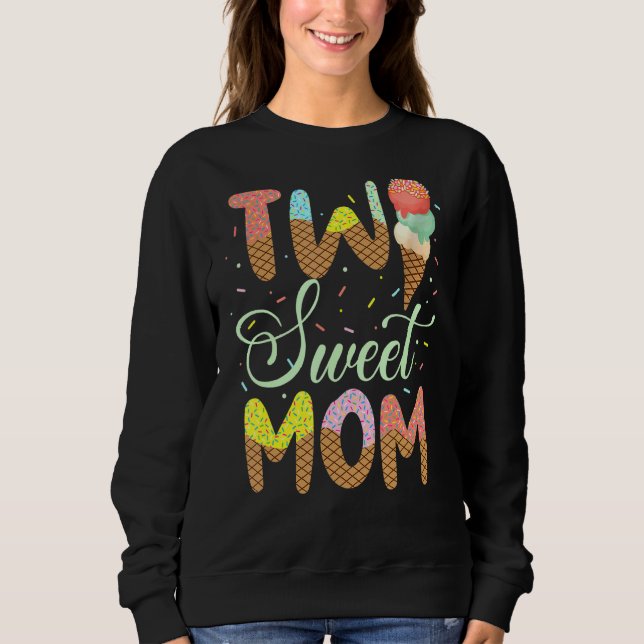 Zwei süße Mama Mommy Mama Ice Cream 2. Sweatshirt (Vorderseite)