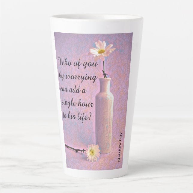 Zwei Tage Matthew 6:27 Latte Tasse (Vorderseite)