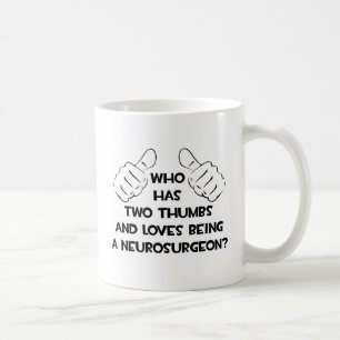 Zwei Thumbs und Lieben als Neurochirurg Tasse