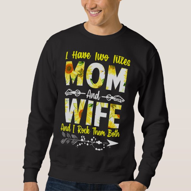 Zwei Titel Mama und Ehefrau Beste Ehefrau Mutterta Sweatshirt (Vorderseite)