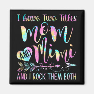 Zwei Titel Mama und Mimi und ich rock sie beide Magnet