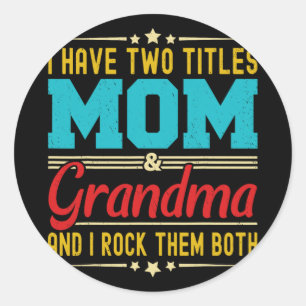 Zwei Titel Mama und Oma Funny Mother Day Runder Aufkleber