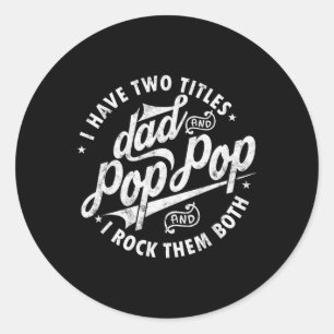 Zwei Titel Vater und Pop Pop Väter Tag Funny Runder Aufkleber