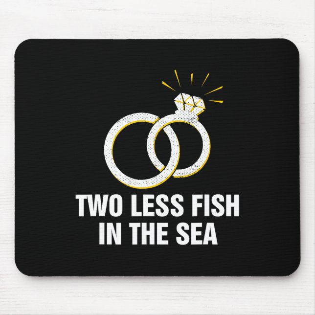 Zwei weniger Fische im Meer Hochzeit Pun Bride und Mousepad (Vorne)