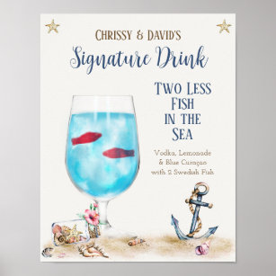 Zwei weniger Fische im Meer Signature Drink-Zeiche Poster